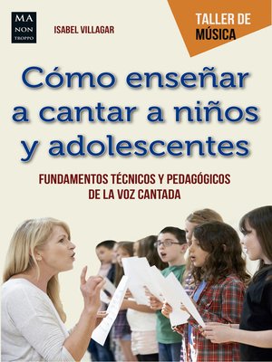 cover image of Cómo enseñar a cantar a niños y adolescentes